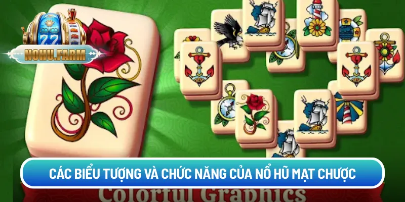 Các biểu tượng và chức năng của nổ hũ mạt chược