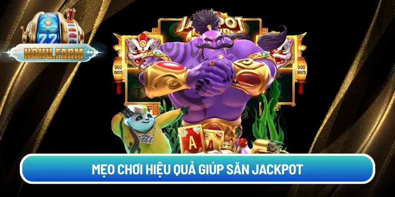 Nổ hũ Phát Lộc – Bí quyết chinh phục game hấp dẫn tại Nohu Mẹo chơi hiệu quả giúp săn Jackpot