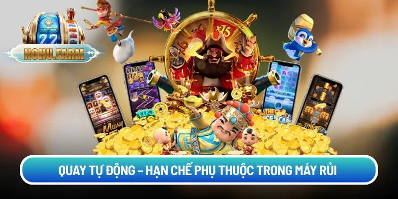 Tool Vanga - Bí Quyết Săn Hũ Hiện Đại Dành Cho Game Thủ Quay tự động – hạn chế phụ thuộc trong máy rủi